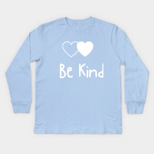 be kind Kids Long Sleeve T-Shirt